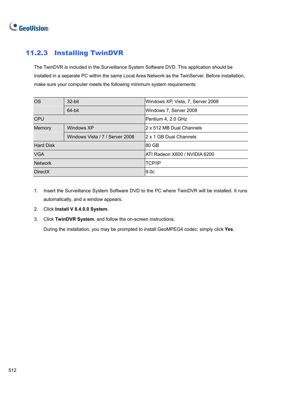 3 installing twindvr | CCTV Camera Pros Geovision 8.4 Multicam Digital Surveillance System User Manual | Page 528 / 648
