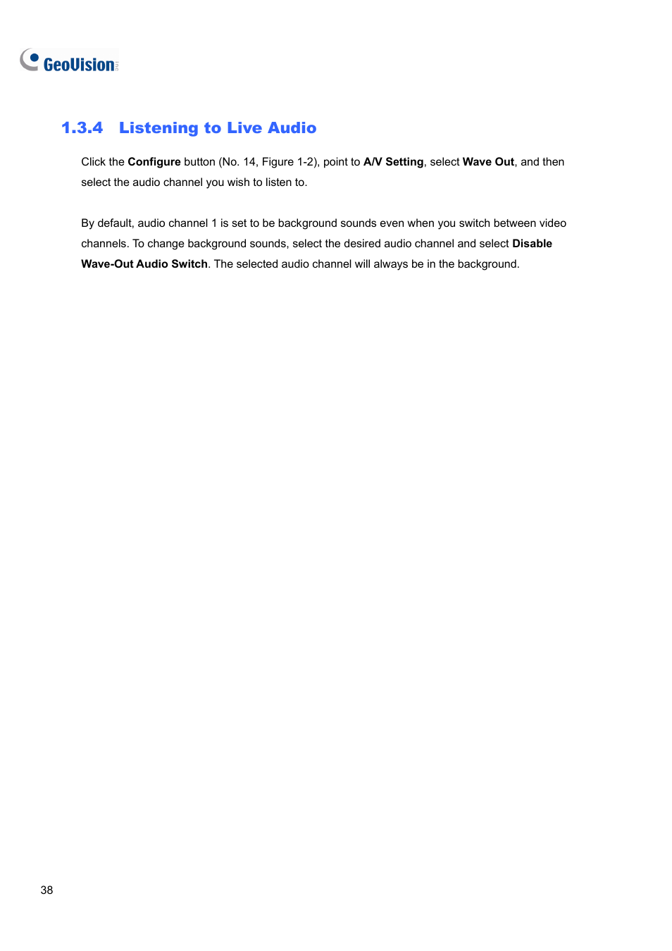 4 listening to live audio | CCTV Camera Pros Geovision 8.4 Multicam Digital Surveillance System User Manual | Page 54 / 648