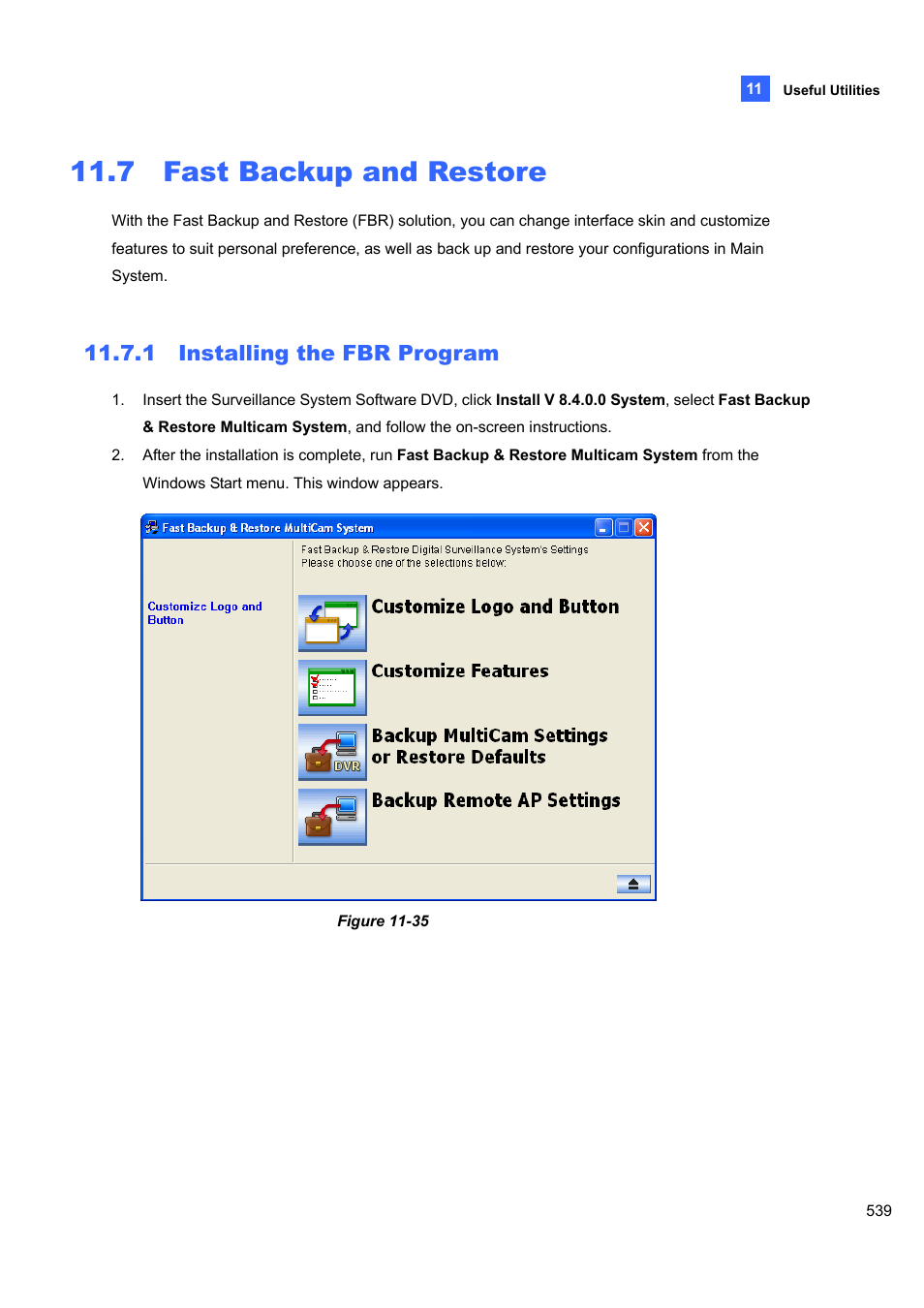 7 fast backup and restore, 1 installing the fbr program | CCTV Camera Pros Geovision 8.4 Multicam Digital Surveillance System User Manual | Page 555 / 648