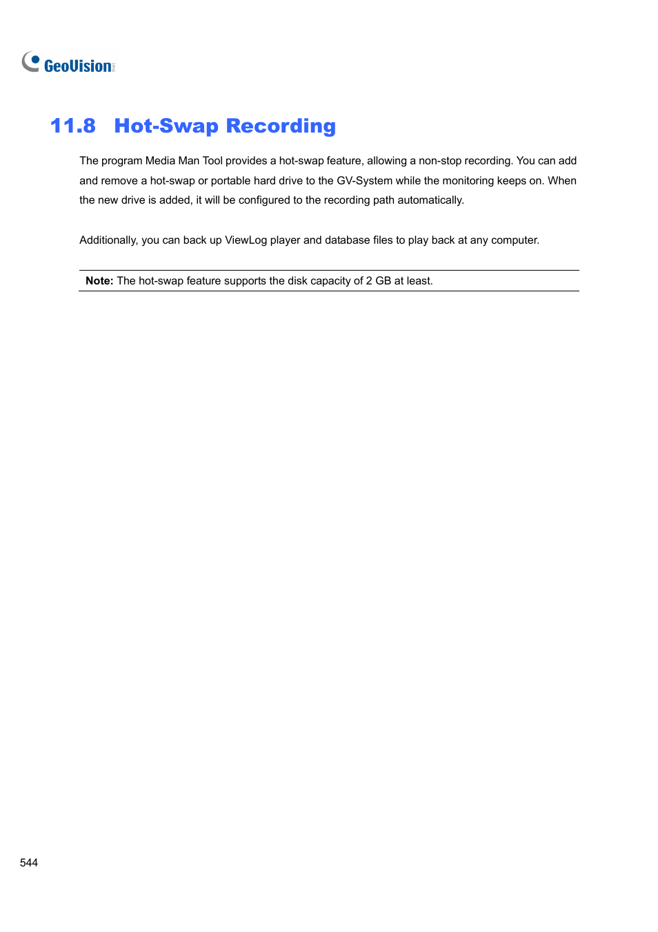 8 hot-swap recording, Hot-swap recording | CCTV Camera Pros Geovision 8.4 Multicam Digital Surveillance System User Manual | Page 560 / 648