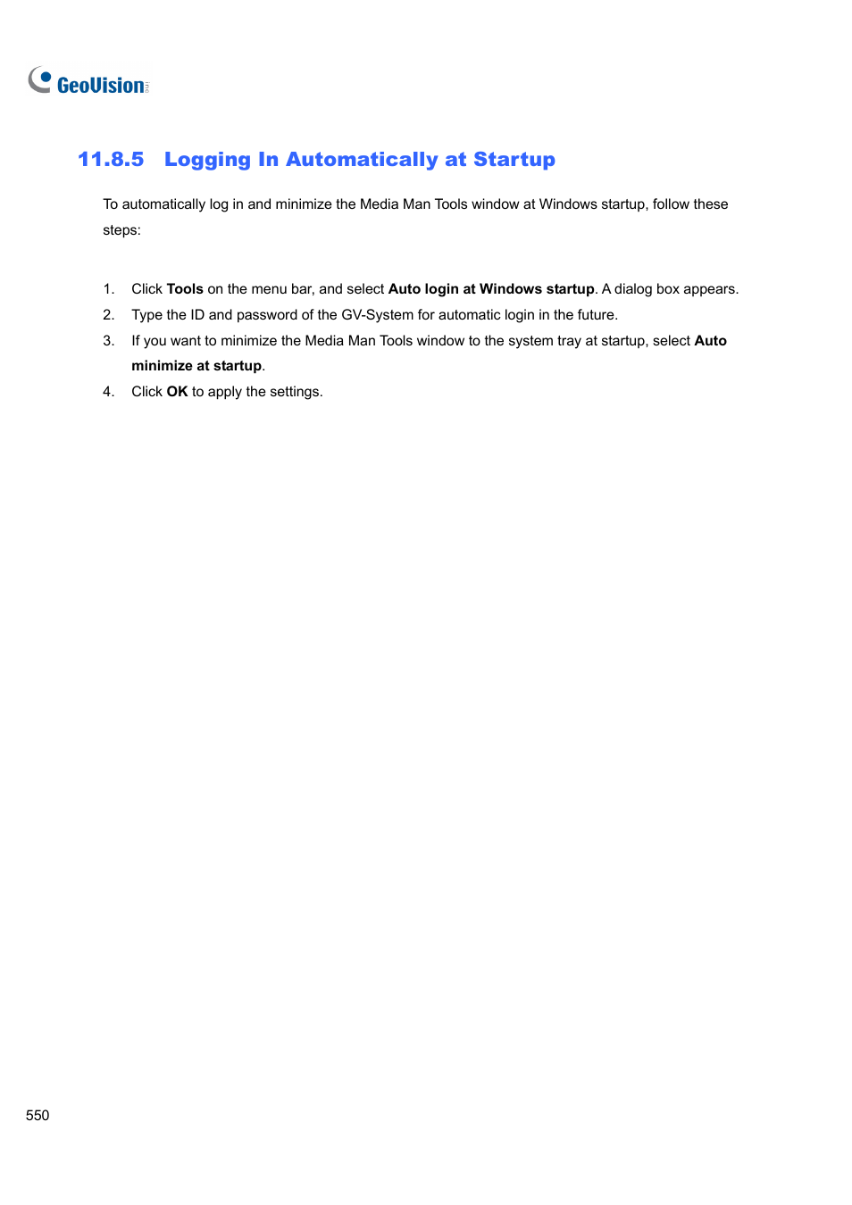 5 logging in automatically at startup | CCTV Camera Pros Geovision 8.4 Multicam Digital Surveillance System User Manual | Page 566 / 648