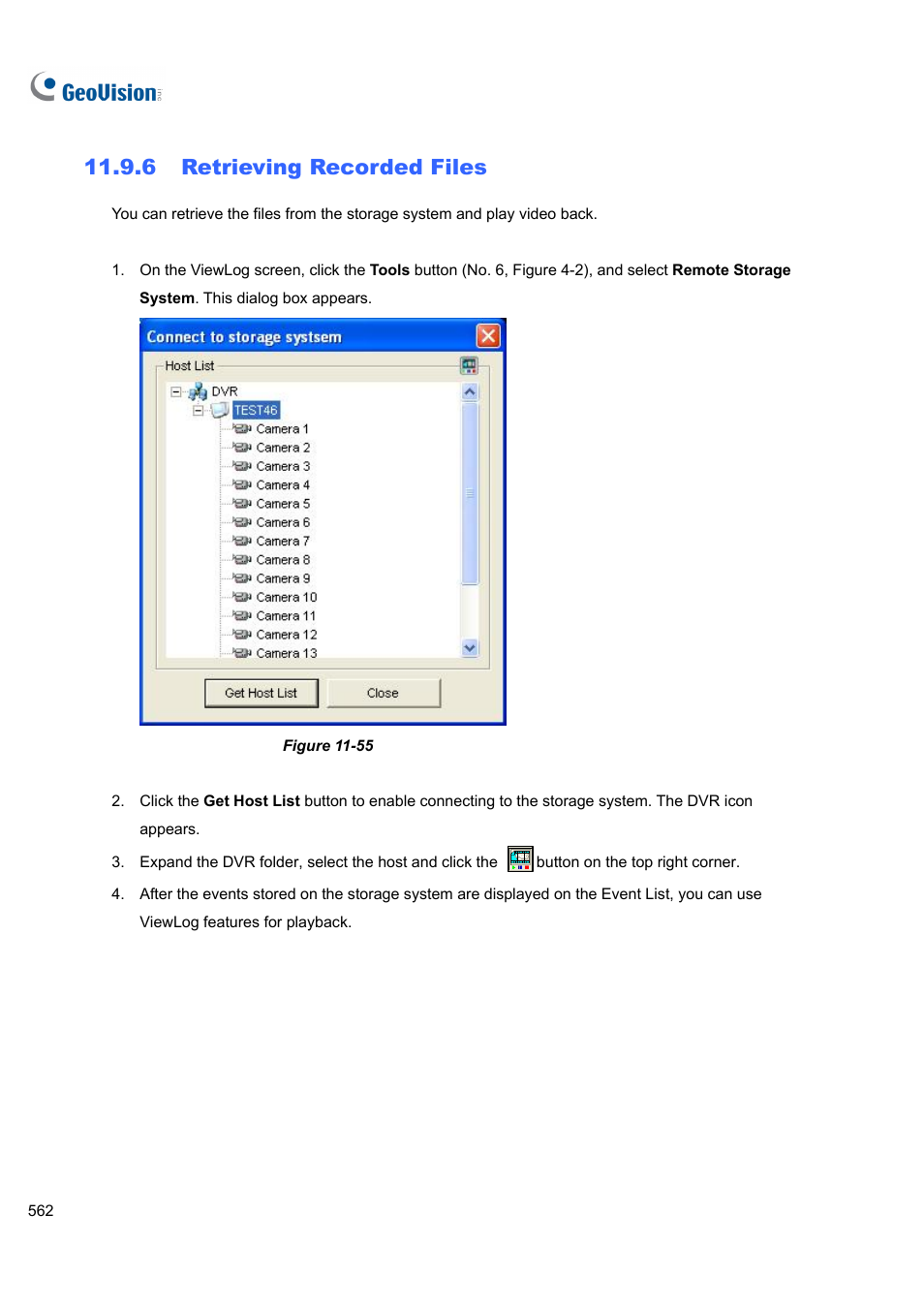6 retrieving recorded files, Retrieving recorded files | CCTV Camera Pros Geovision 8.4 Multicam Digital Surveillance System User Manual | Page 578 / 648