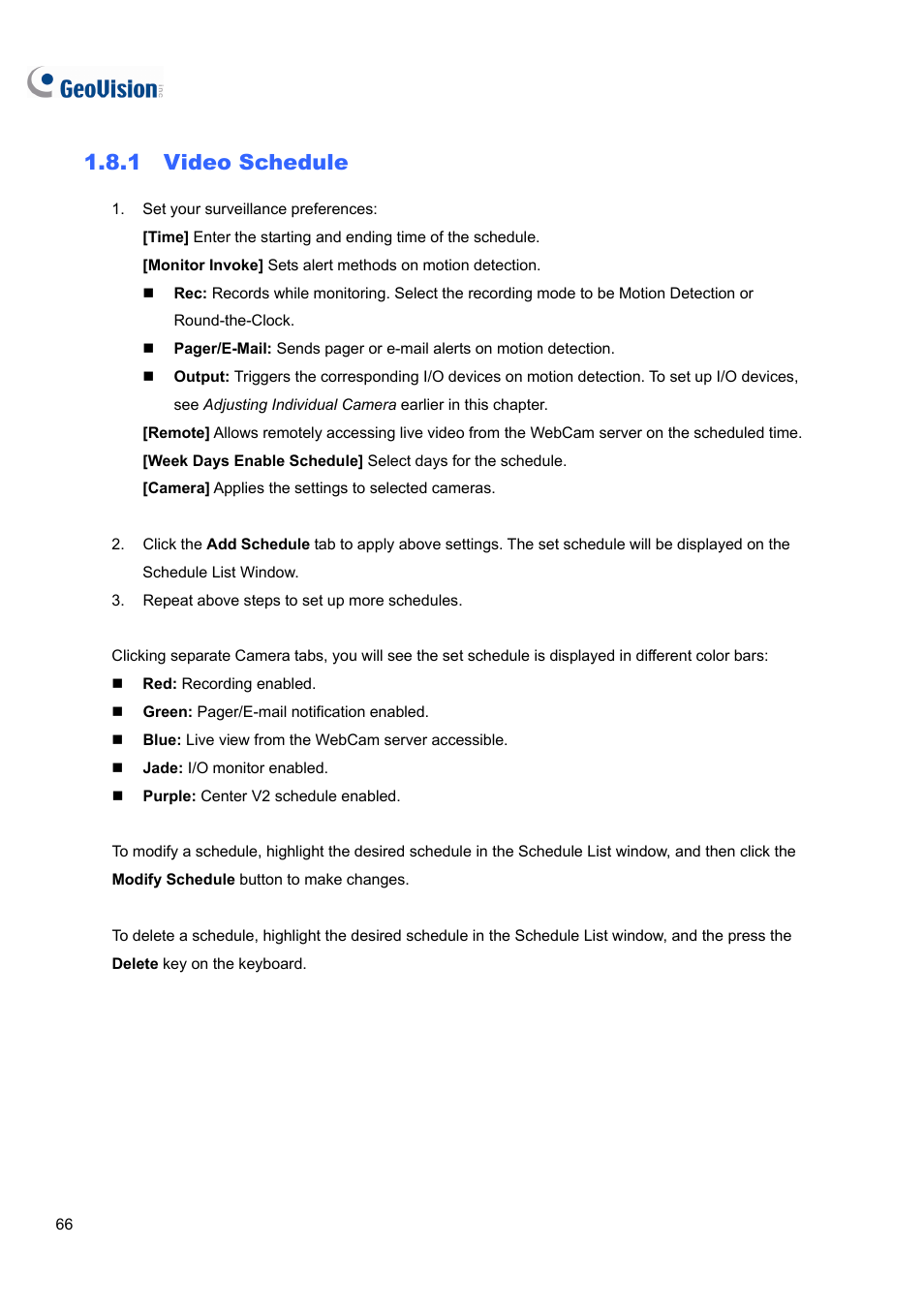 1 video schedule | CCTV Camera Pros Geovision 8.4 Multicam Digital Surveillance System User Manual | Page 82 / 648