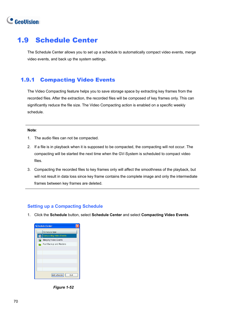 9 schedule center, 1 compacting video events | CCTV Camera Pros Geovision 8.4 Multicam Digital Surveillance System User Manual | Page 86 / 648