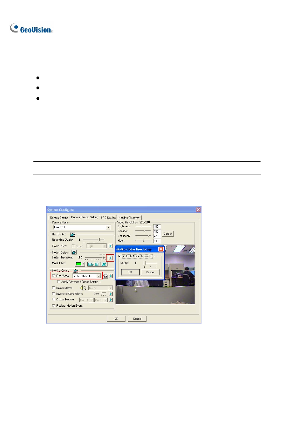 Video noise solutions, Noise tolerance | CCTV Camera Pros Geovision 8.2 Multicam Digital Surveillance System User Manual | Page 106 / 445