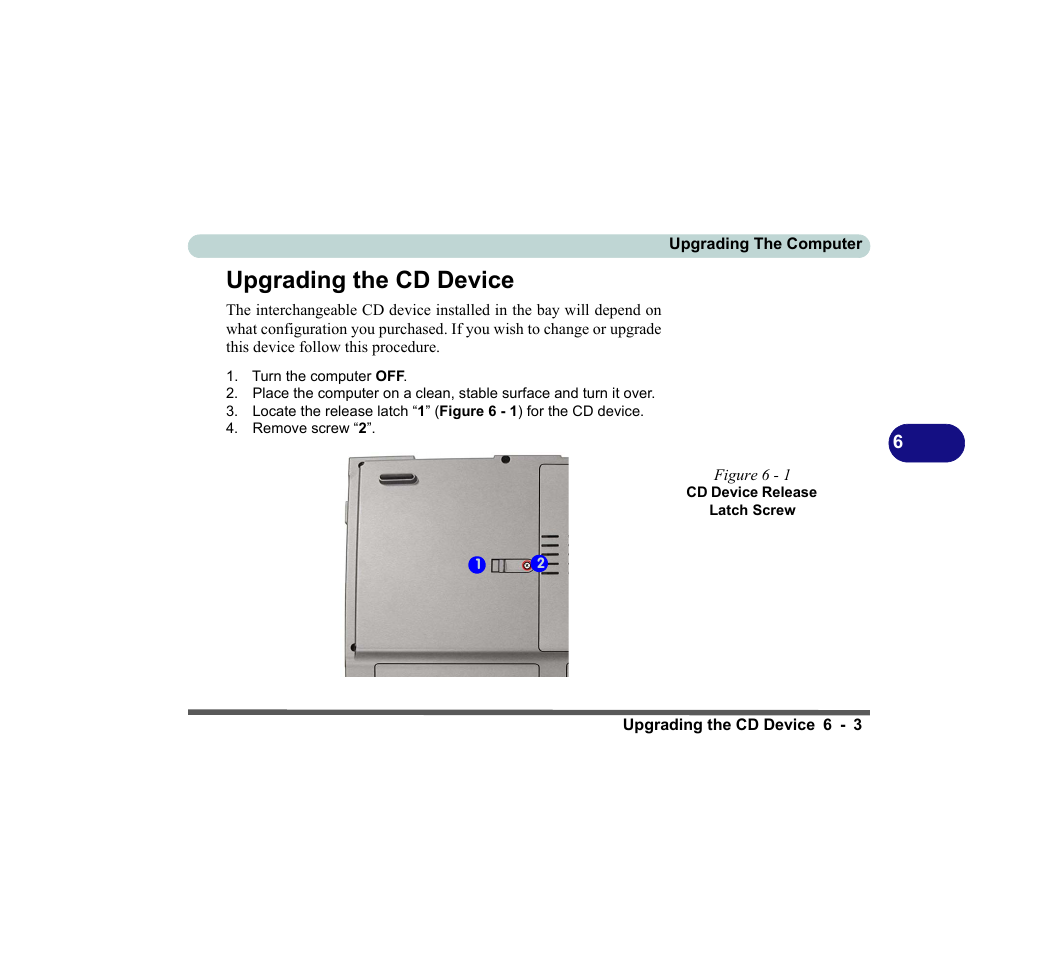 Upgrading the cd device, Figure 6 - 1 cd device release latch screw, Upgrading the cd device -3 | chiliGREEN D620S U User Manual | Page 146 / 209
