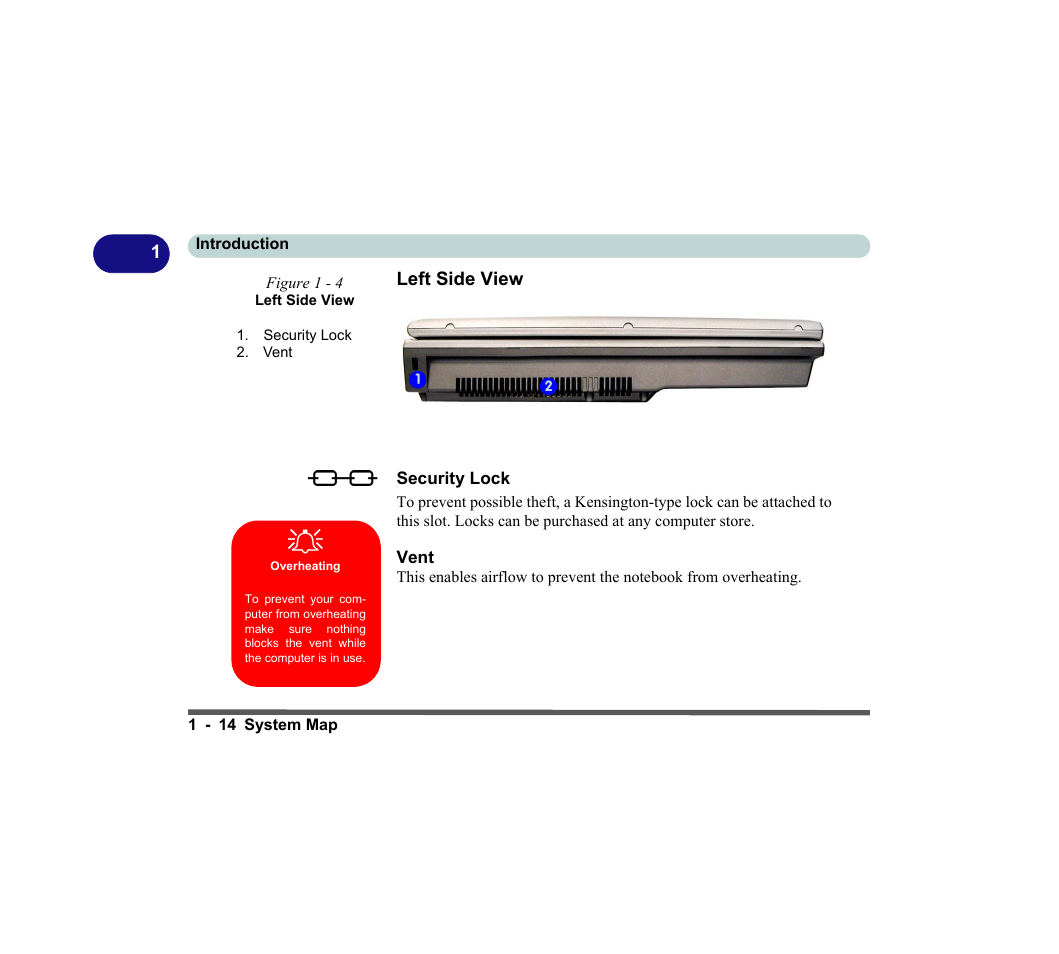 Left side view, Figure 1 - 4 left side view, Overheating | Security lock, Left side view -14 security lock -14 | chiliGREEN D620S U User Manual | Page 43 / 209