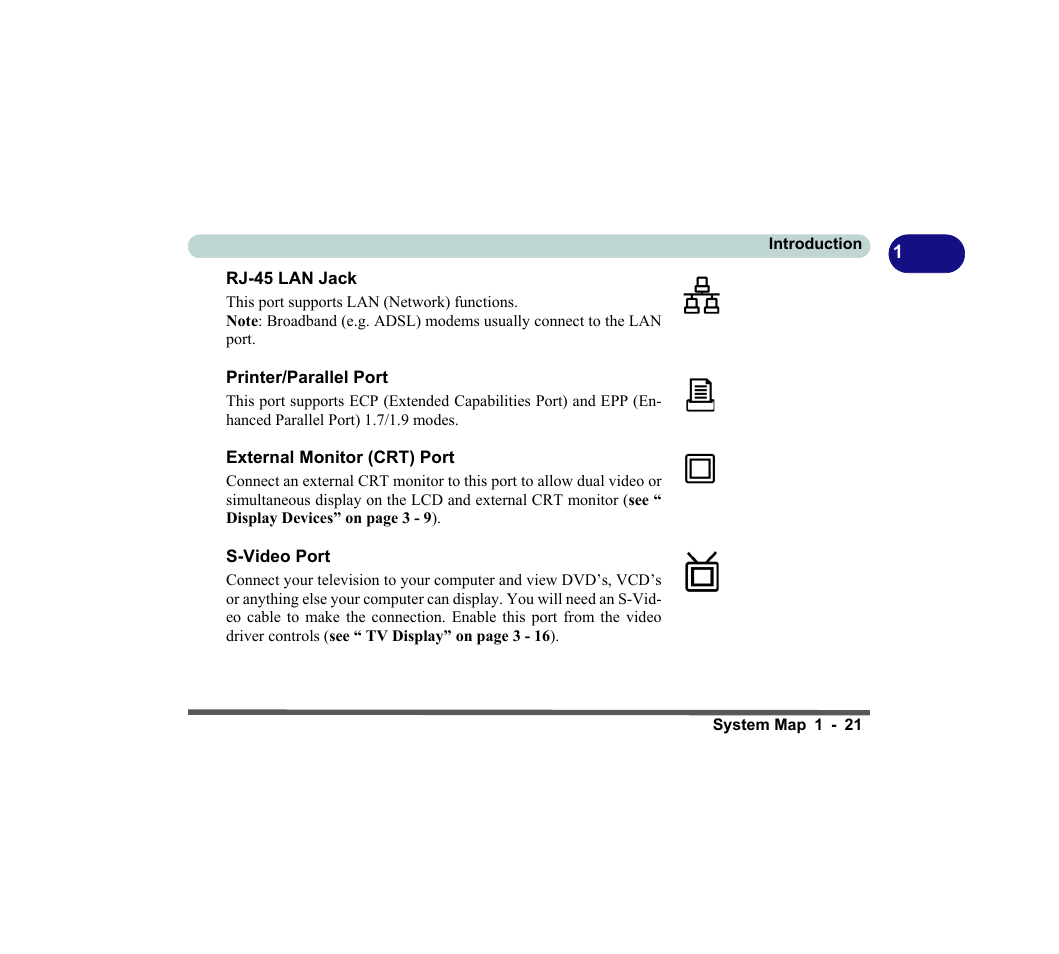 Rj-45 lan jack, Printer/parallel port, External monitor (crt) port | S-video port | chiliGREEN D620S U User Manual | Page 50 / 209