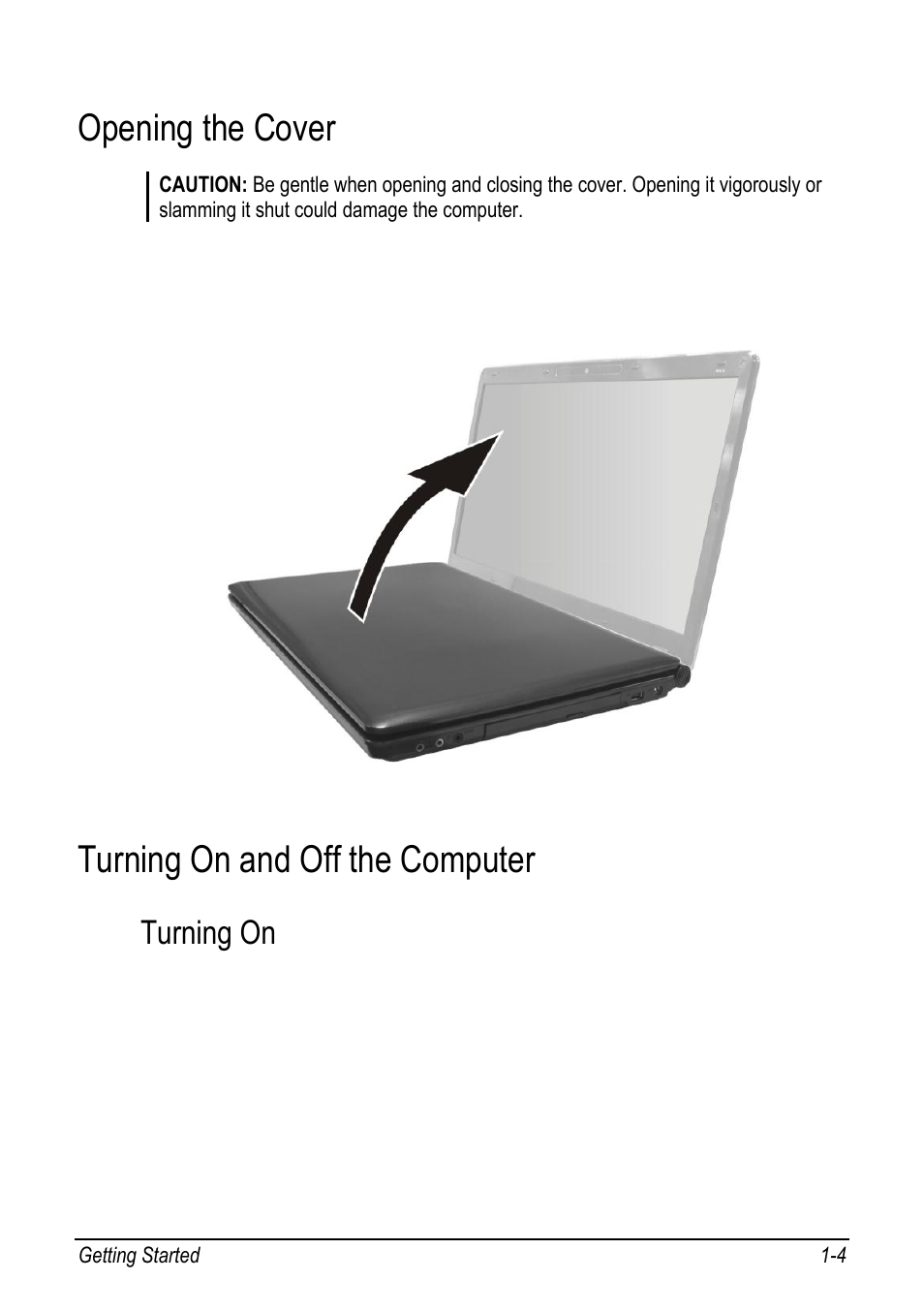 Opening the cover, Turning on and off the computer, Turning on | Opening the cover -4, Turning on and off the computer -4 | chiliGREEN 9270D User Manual | Page 10 / 109