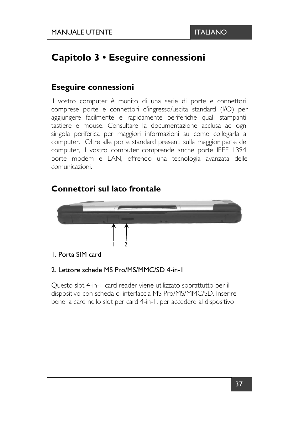 Capitolo 3 • eseguire connessioni, Eseguire connessioni, Connettori sul lato frontale | Eseguire connessioni connettori sul lato frontale | chiliGREEN X7 User Manual | Page 174 / 198