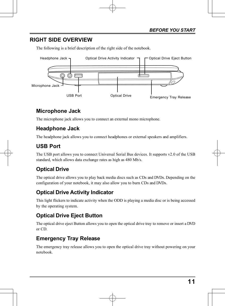 Microphone jack, Headphone jack, Usb port | Optical drive, Optical drive activity indicator, Optical drive eject button, Emergency tray release, Right side overview | chiliGREEN TWH User Manual | Page 11 / 24