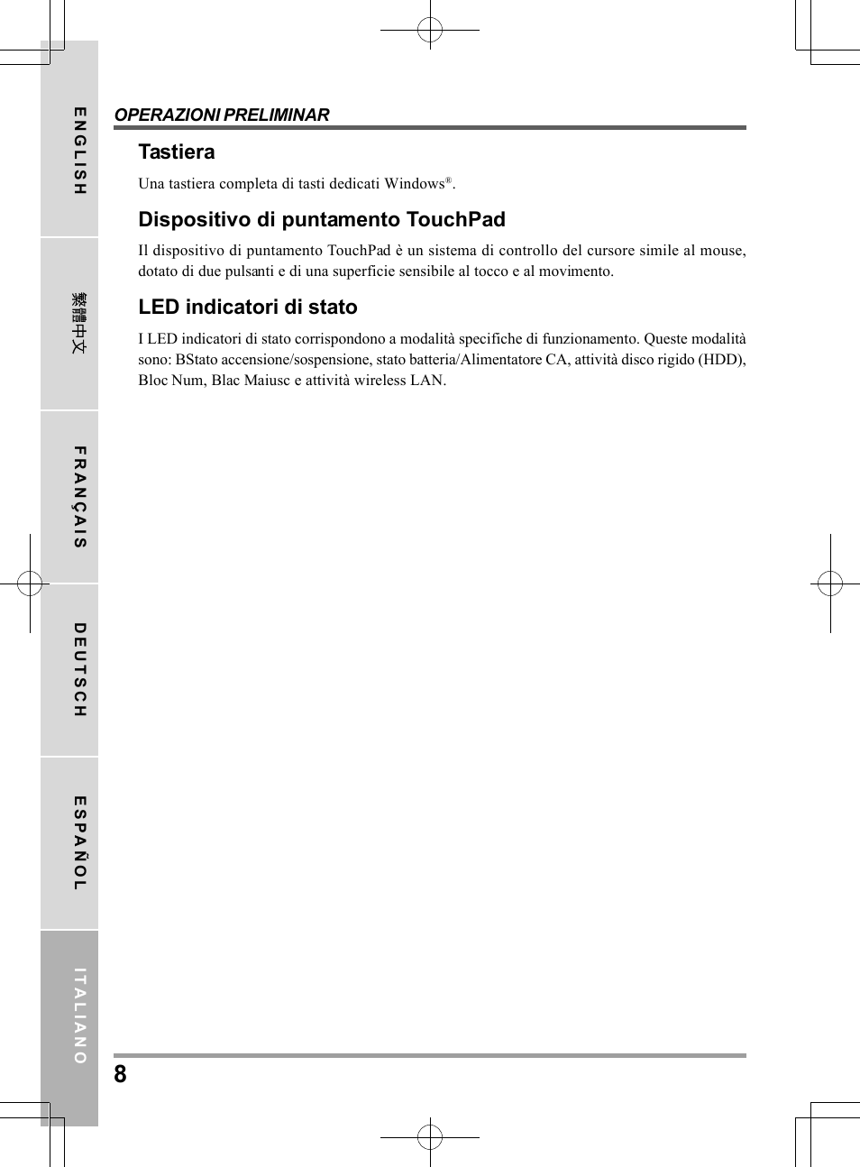 Tastiera, Dispositivo di puntamento touchpad, Led indicatori di stato | chiliGREEN TW9 User Manual | Page 118 / 198