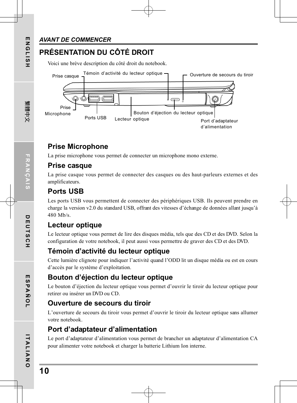 Prise microphone, Prise casque, Ports usb | Lecteur optique, Témoin d’activité du lecteur optique, Bouton d’éjection du lecteur optique, Ouverture de secours du tiroir, Port d’adaptateur d’alimentation, Présentation du côté droit | chiliGREEN TW9 User Manual | Page 54 / 198