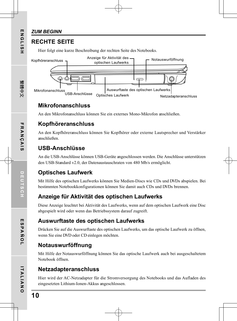 Mikrofonanschluss, Kopfhöreranschluss, Usb-anschlüsse | Optisches laufwerk, Anzeige für aktivität des optischen laufwerks, Auswurftaste des optischen laufwerks, Notauswurföffnung, Netzadapteranschluss, Rechte seite | chiliGREEN TW9 User Manual | Page 76 / 198