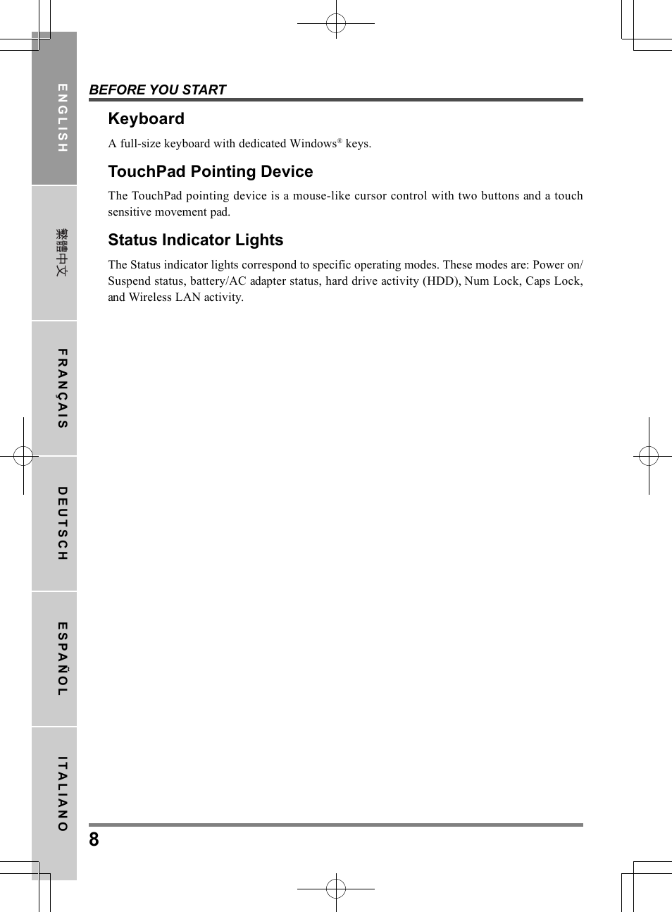 Keyboard, Touchpad pointing device, Status indicator lights | chiliGREEN TW9 User Manual | Page 8 / 198