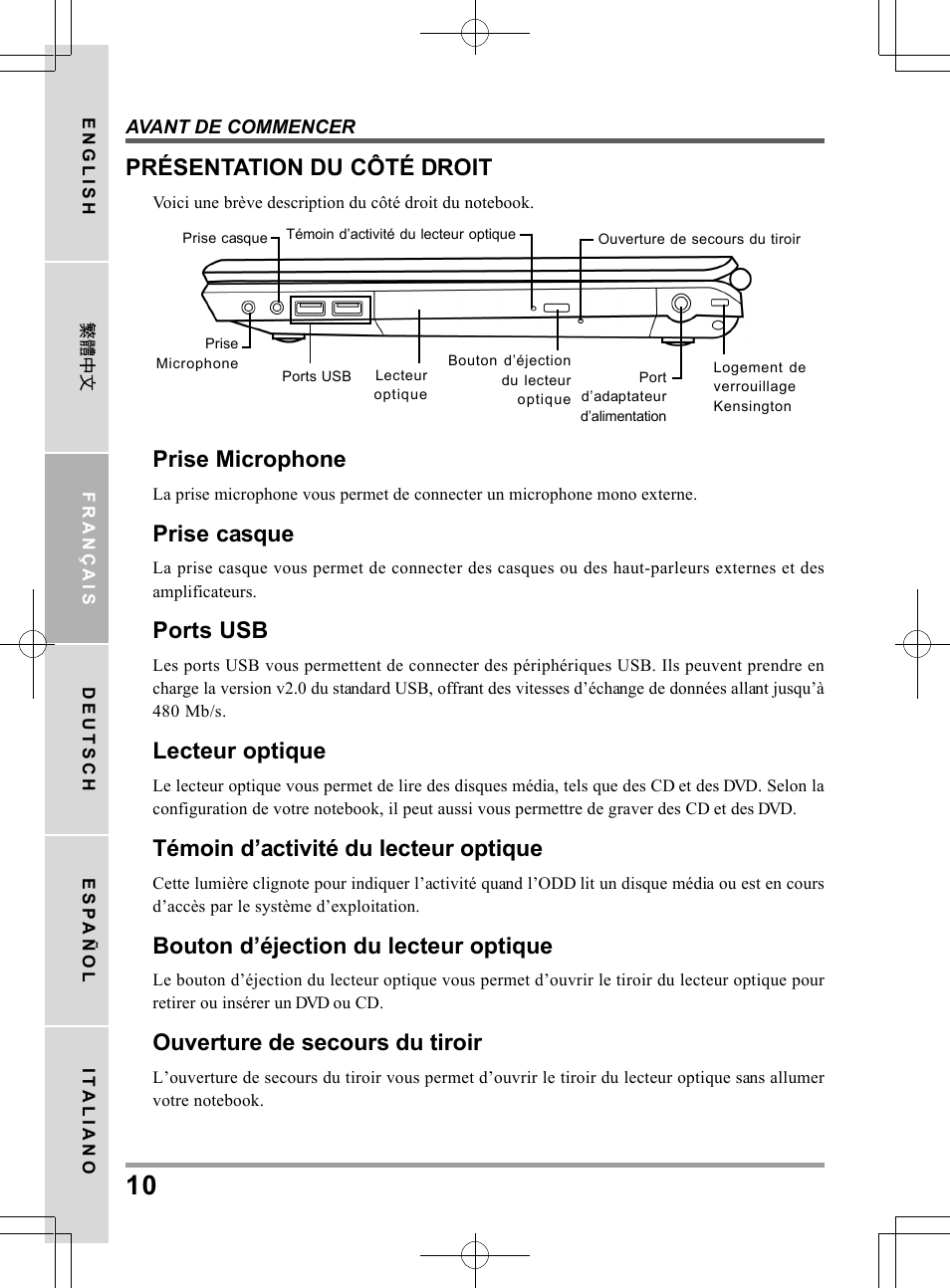 Prise microphone, Prise casque, Ports usb | Lecteur optique, Témoin d’activité du lecteur optique, Bouton d’éjection du lecteur optique, Ouverture de secours du tiroir, Présentation du côté droit | chiliGREEN TW8 User Manual | Page 58 / 216