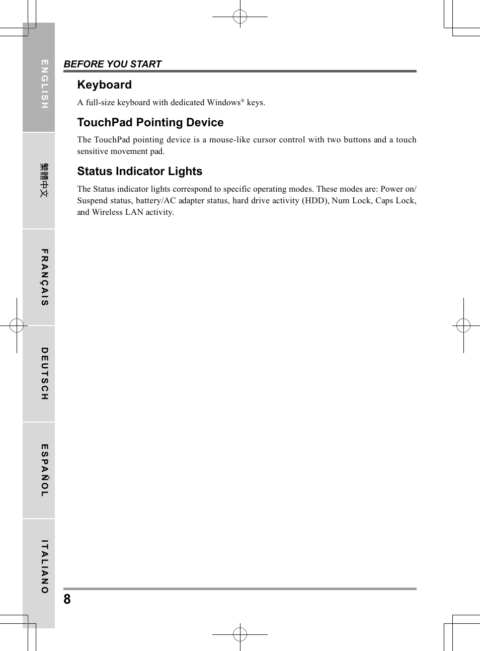 Keyboard, Touchpad pointing device, Status indicator lights | chiliGREEN TW8 User Manual | Page 8 / 216