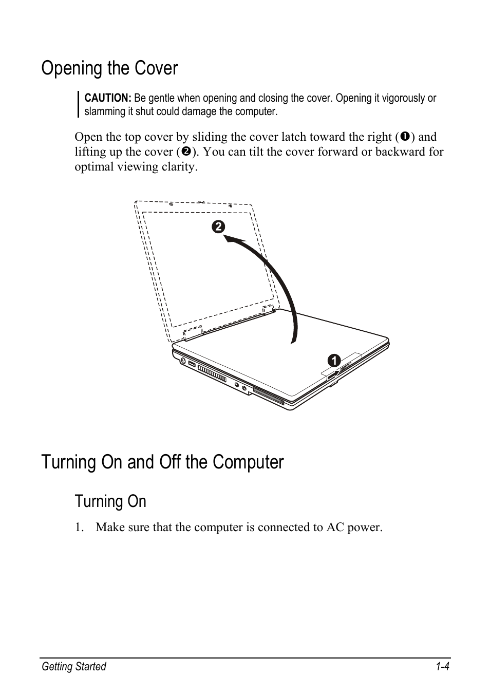 Opening the cover, Turning on and off the computer, Opening the cover -4 | Turning on and off the computer -4, Turning on | chiliGREEN Mitac 9515 User Manual | Page 12 / 122