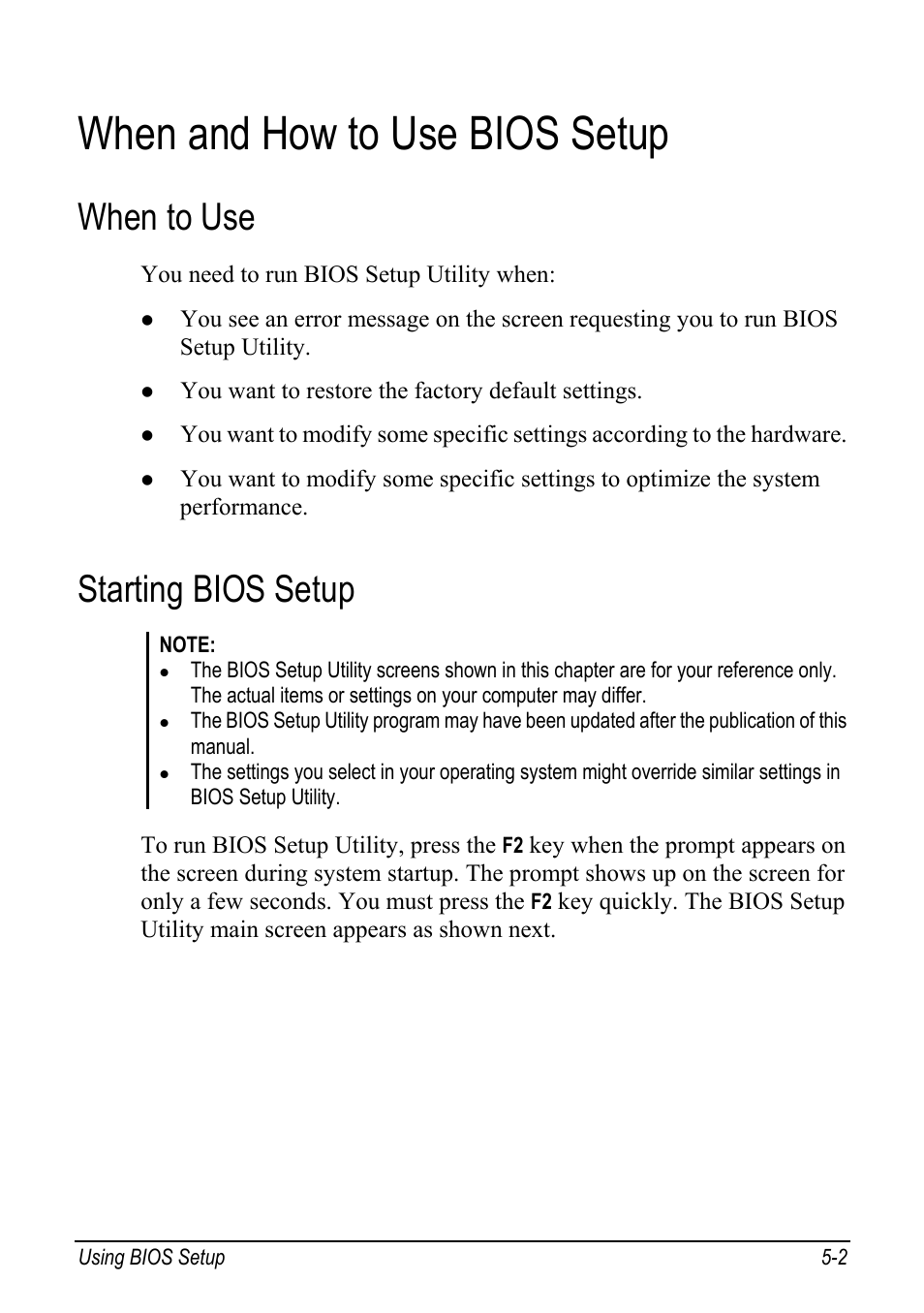 When and how to use bios setup, When to use, Starting bios setup | When and how to use bios setup -2, When to use -2, Starting bios setup -2 | chiliGREEN Mitac 9515 User Manual | Page 70 / 122