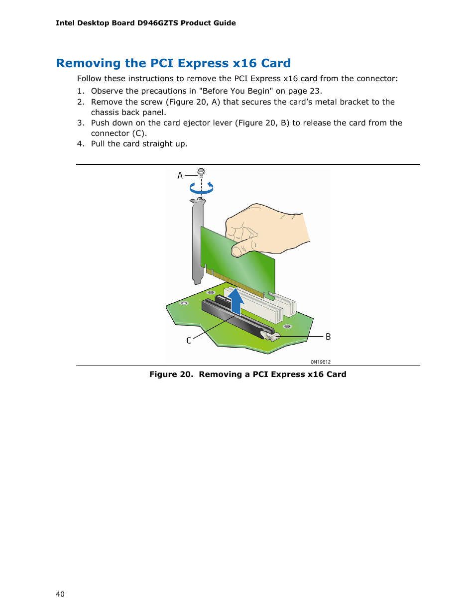 Removing the pci express x16 card | chiliGREEN D946GZTS User Manual | Page 40 / 76