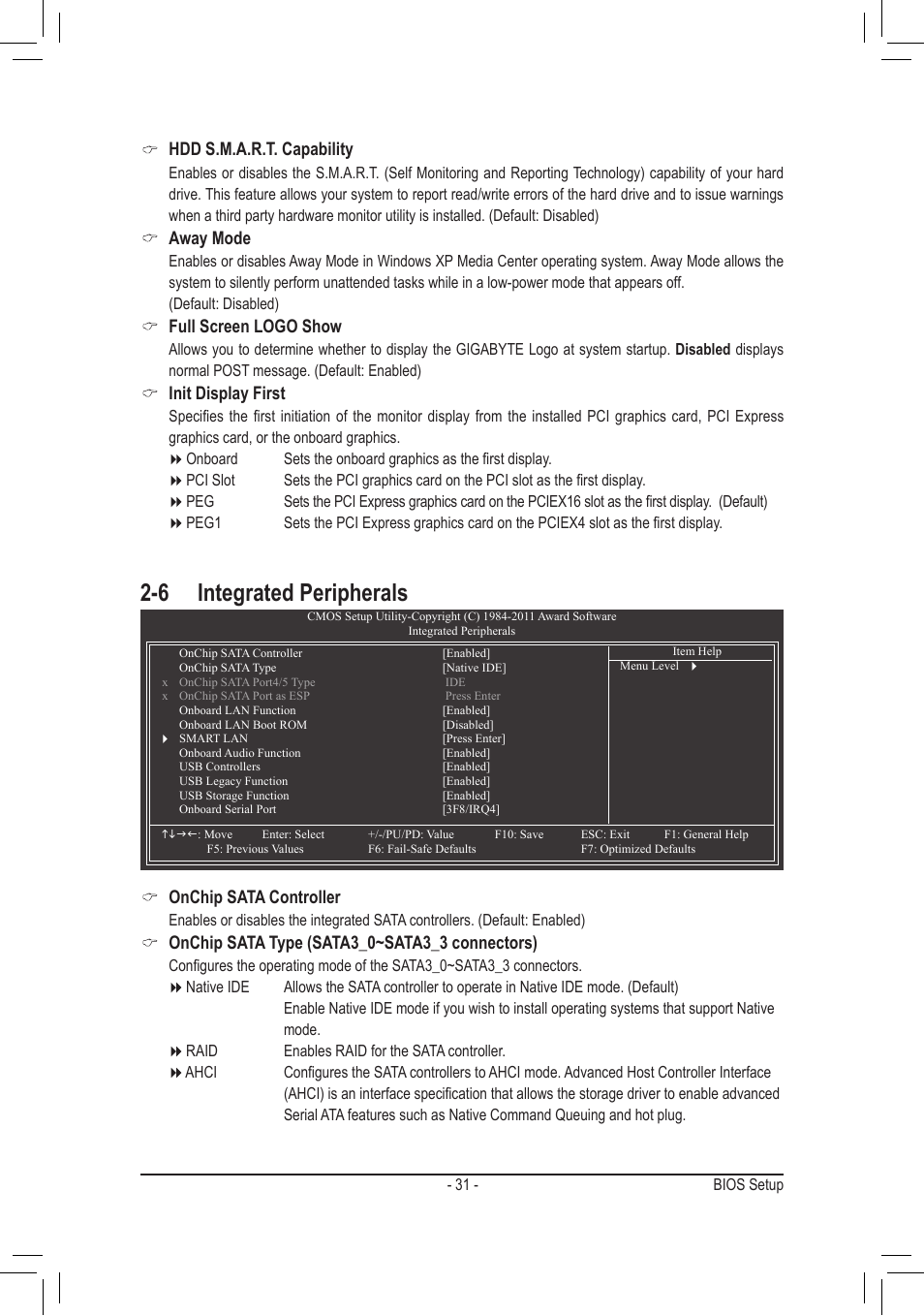 6 integrated peripherals, Hdd s.m.a.r.t. capability, Away mode | Full screen logo show, Init display first, Onchip sata controller, Onchip sata type (sata3_0~sata3_3 connectors) | chiliGREEN GA-A75M-S2V User Manual | Page 31 / 44