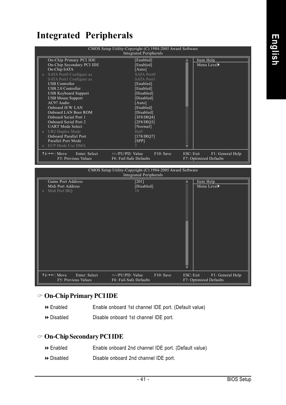 English integrated peripherals, On-chip primary pci ide, On-chip secondary pci ide | 41 - bios setup | chiliGREEN GA-8IPE1000-MK User Manual | Page 45 / 96