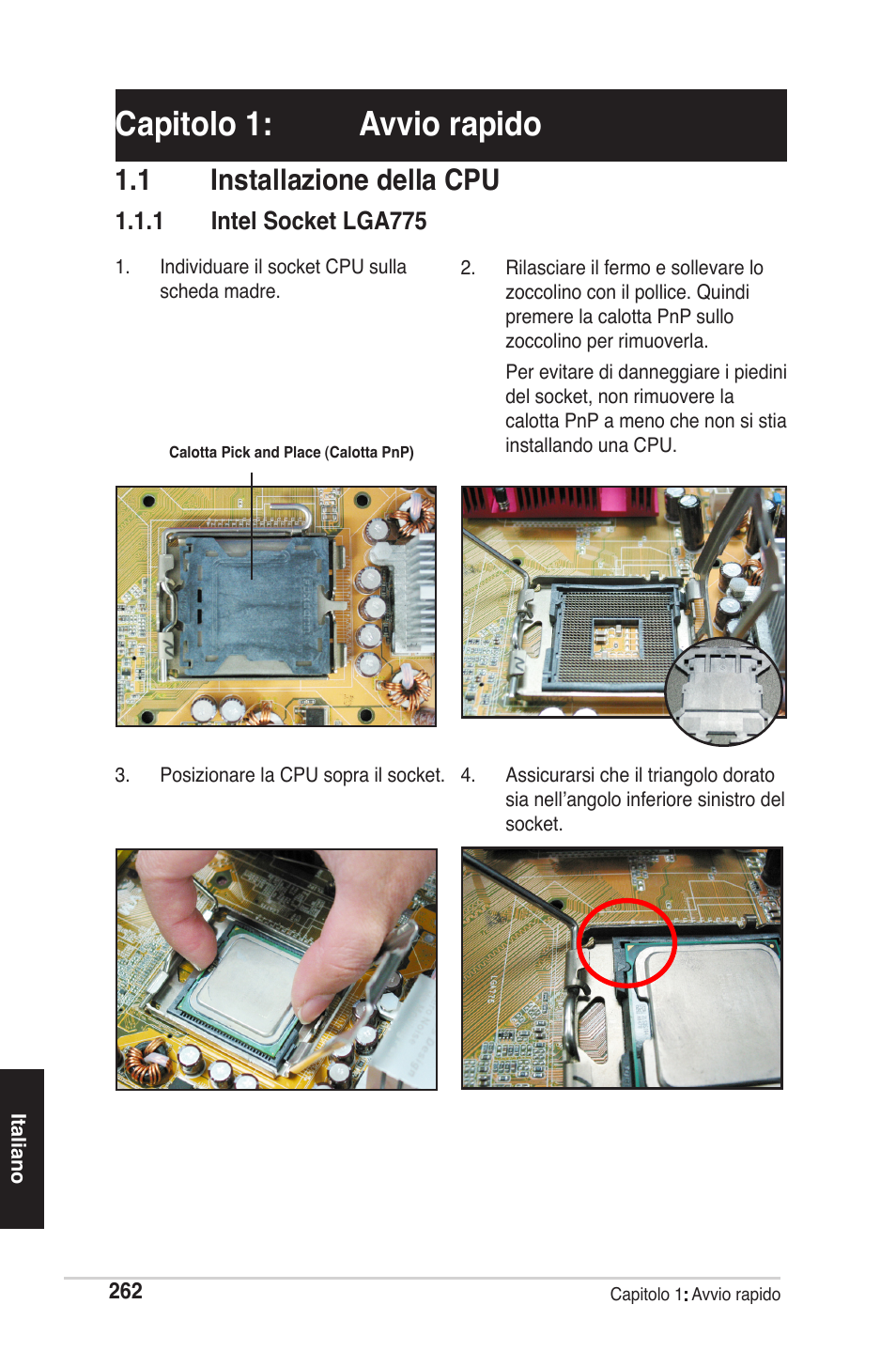 Capitolo 1: avvio rapido, 1 installazione della cpu | chiliGREEN P5G41T-M LX2 User Manual | Page 264 / 722