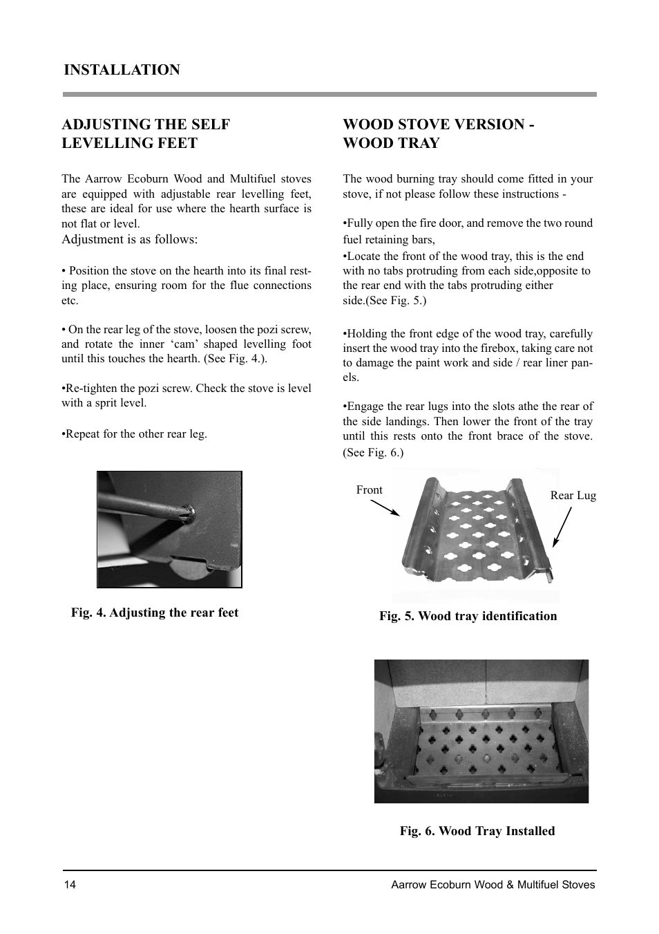 Installation adjusting the self levelling feet, Wood stove version - wood tray | Aarrow Fires EcoBurn BK043 User Manual | Page 14 / 36