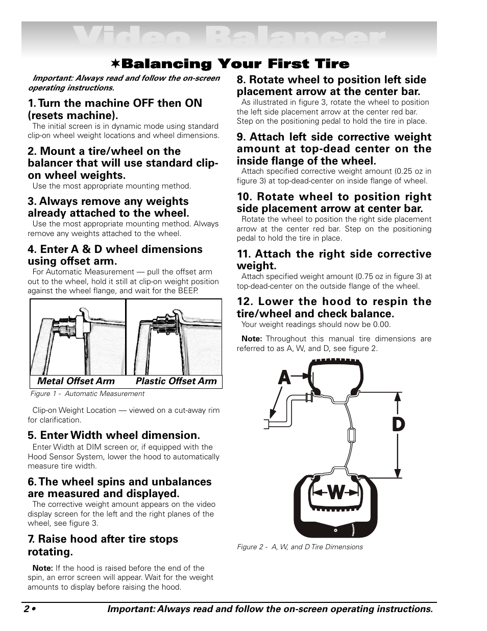 Video balancer, Balancing your first tire | COATS Series XR 1750, 1750-2D, 1750-3D, 1750-3DI Balancer User Manual | Page 8 / 40