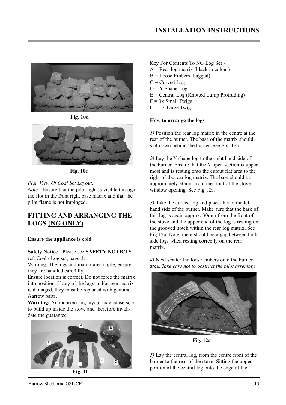 Fitting and arranging the logs (ng only), Installation instructions | Aarrow Fires Gas Stove User Manual | Page 15 / 46