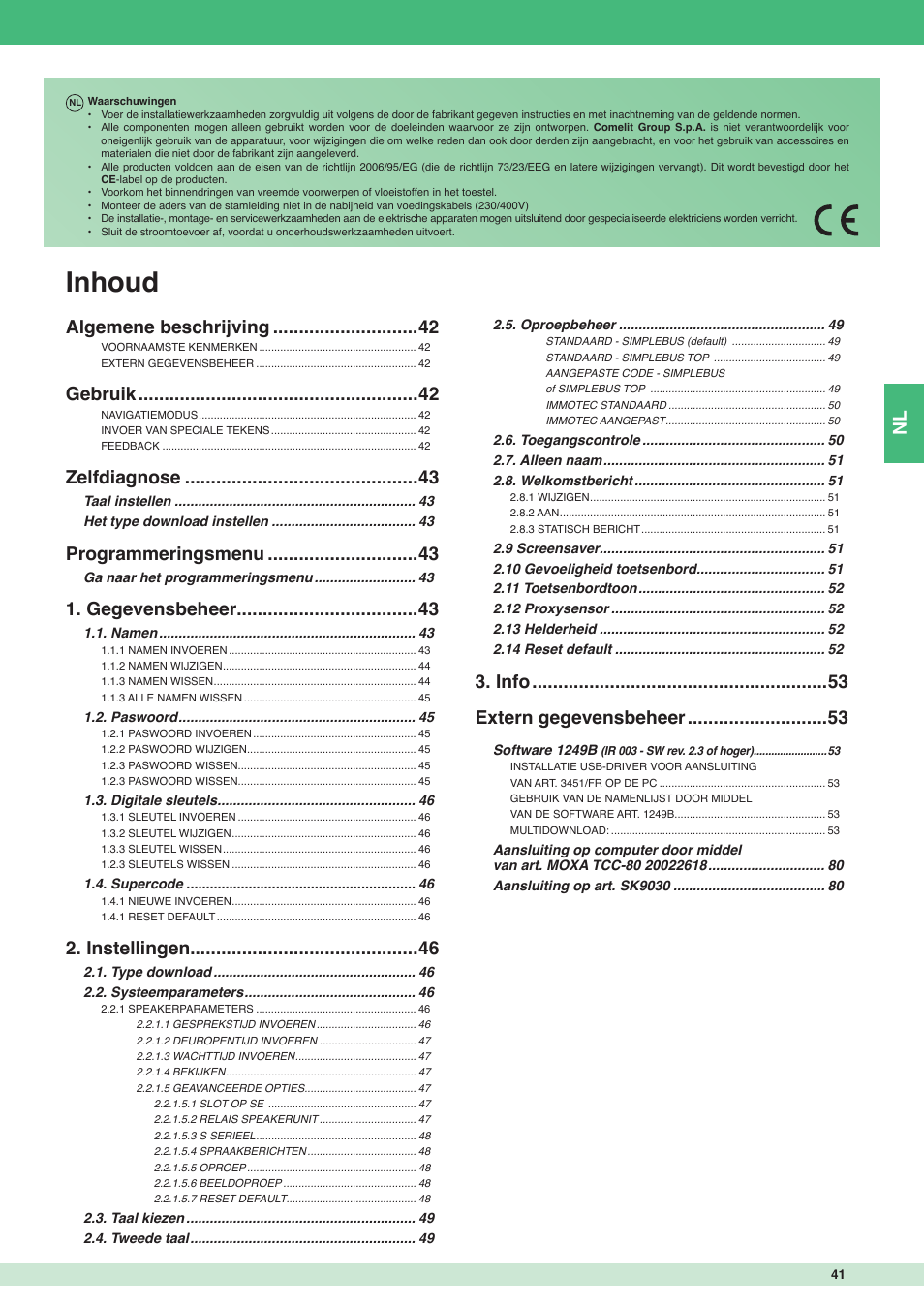 Inhoud, Info extern gegevensbeheer, Algemene beschrijving | Gebruik, Zelfdiagnose, Programmeringsmenu, Gegevensbeheer, Instellingen | Comelit MT 3451 FR User Manual | Page 41 / 80