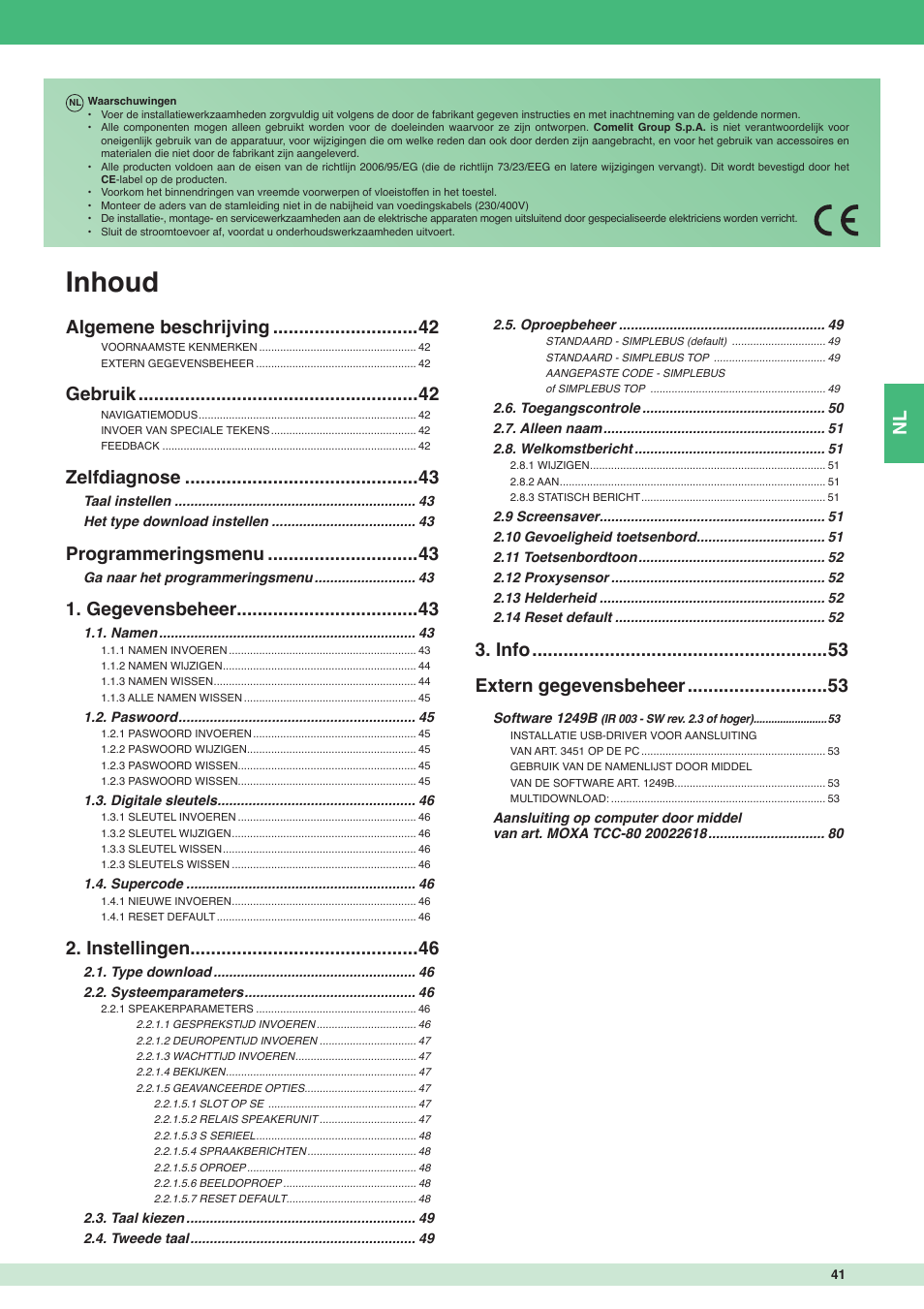 Inhoud, Info extern gegevensbeheer, Algemene beschrijving | Gebruik, Zelfdiagnose, Programmeringsmenu, Gegevensbeheer, Instellingen | Comelit MT 3451 User Manual | Page 41 / 80