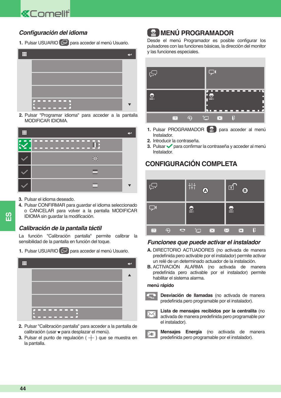 Menú programador configuración completa, Funciones que puede activar el instalador, Calibración de la pantalla táctil | Confi guración del idioma | Comelit MU 6501 User Manual | Page 44 / 52