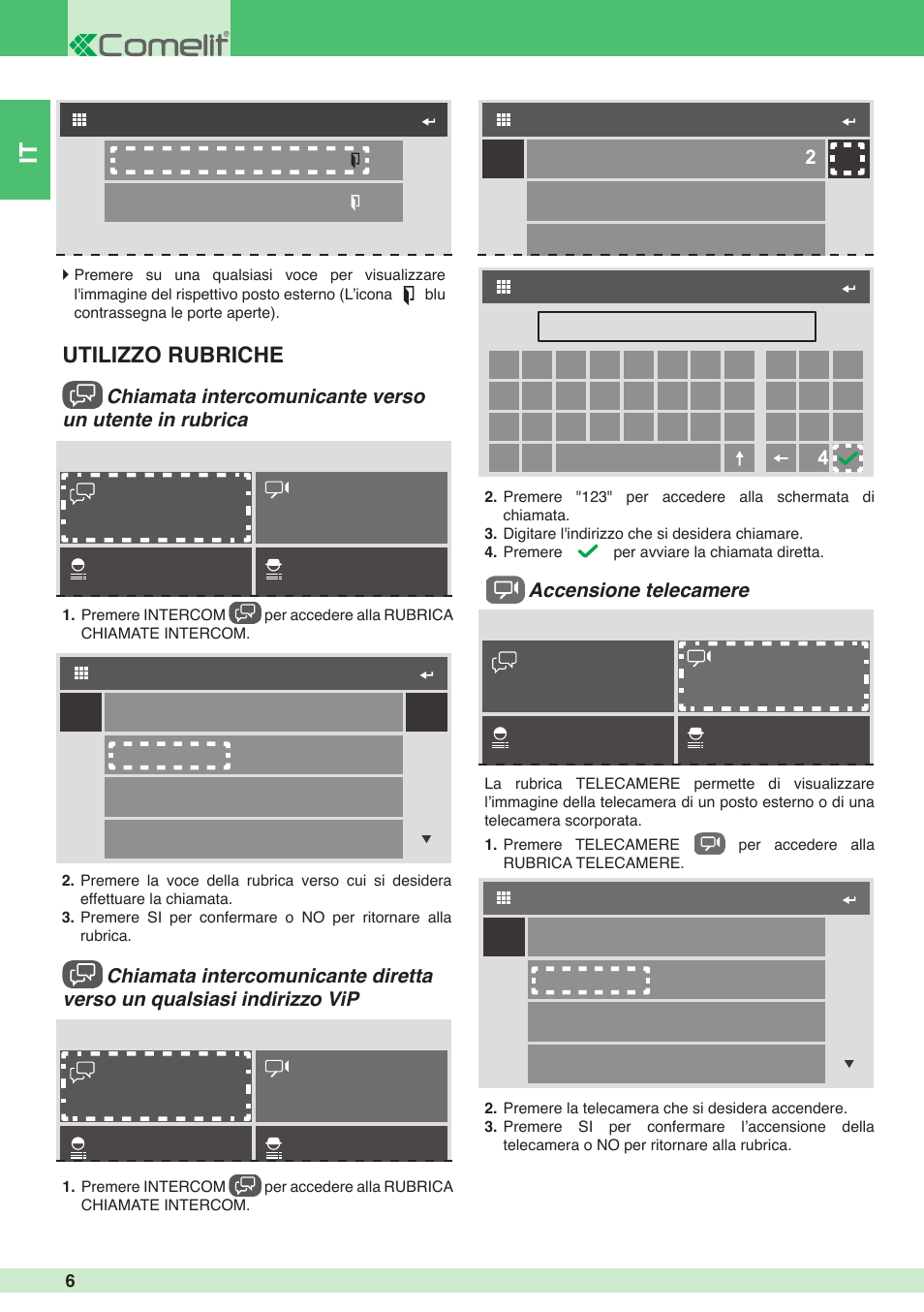Utilizzo rubriche, Accensione telecamere | Comelit MU 6501 User Manual | Page 6 / 52