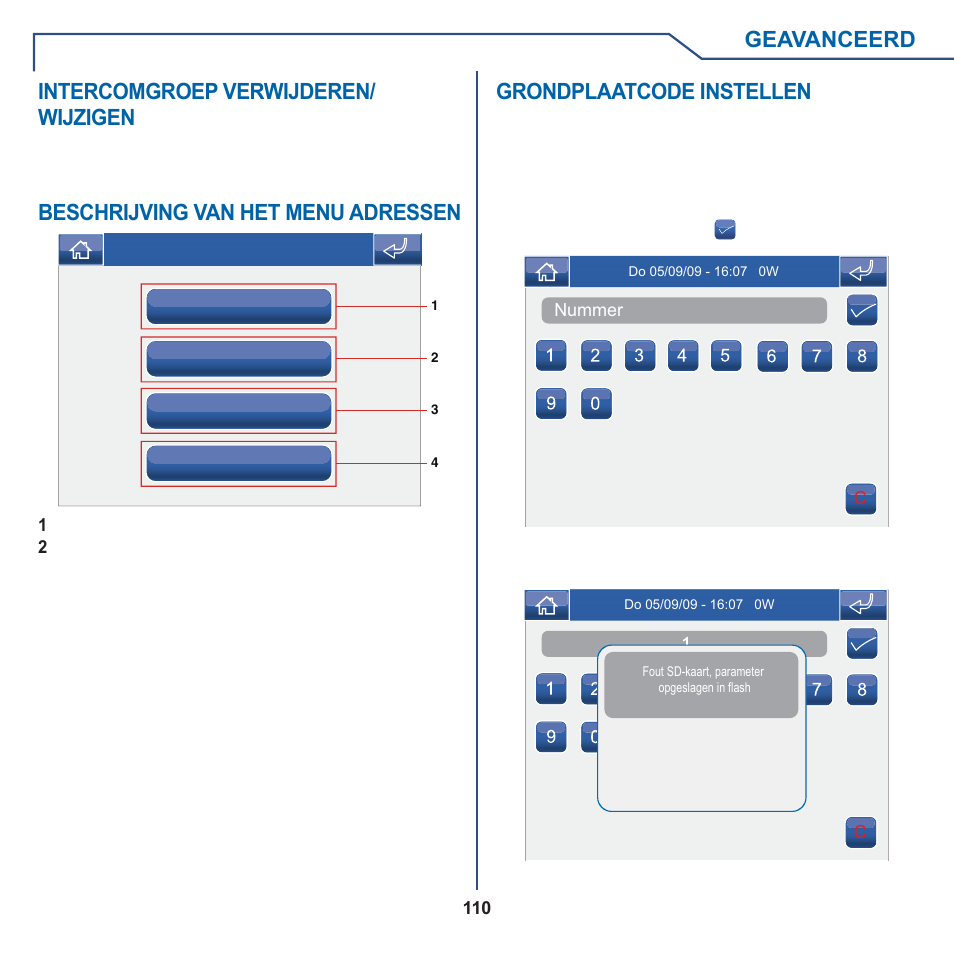Geavanceerd, Intercomgroep verwijderen/ wijzigen, Beschrijving van het menu adressen | Grondplaatcode instellen | Comelit MT 6101WM-6101BM User Manual | Page 110 / 116