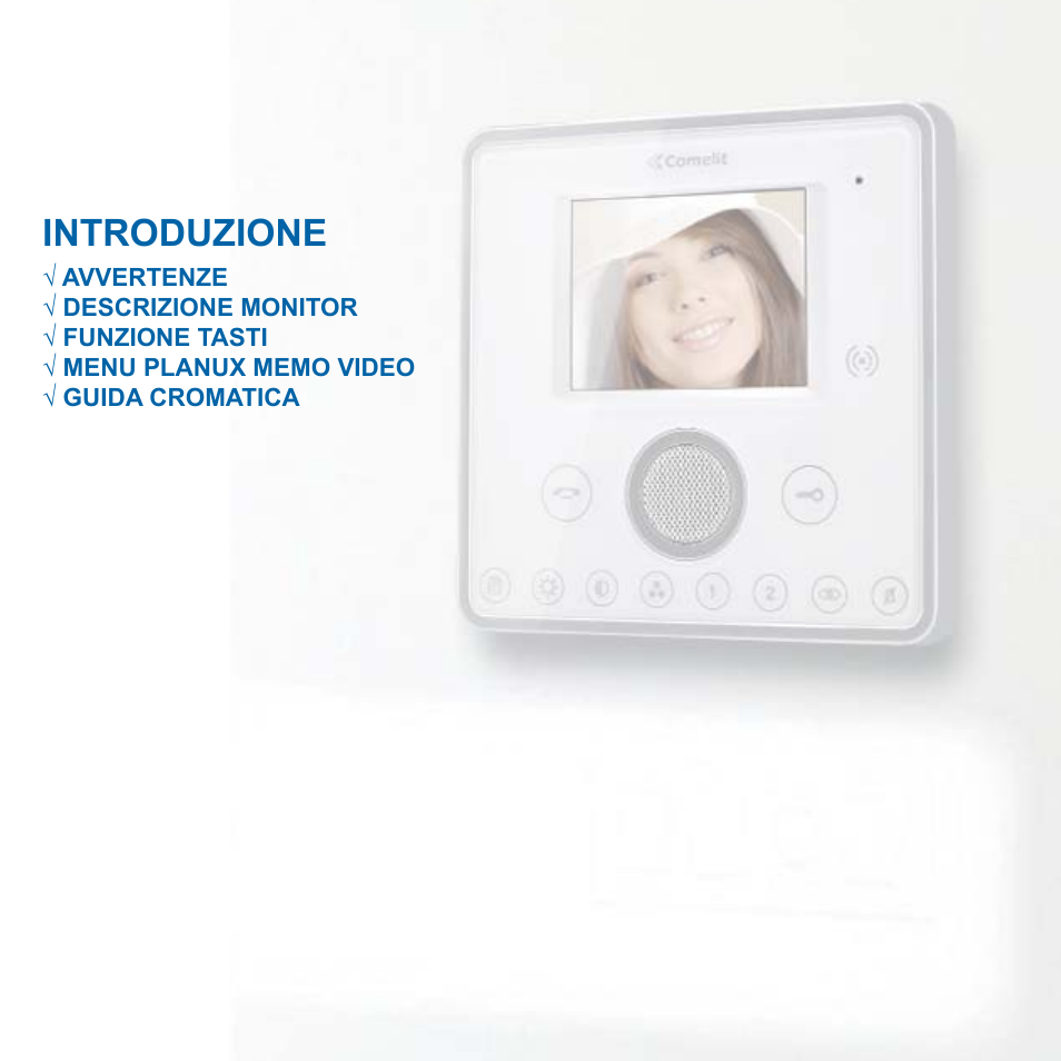 Introduzione | Comelit MT 6101WM-6101BM User Manual | Page 2 / 116