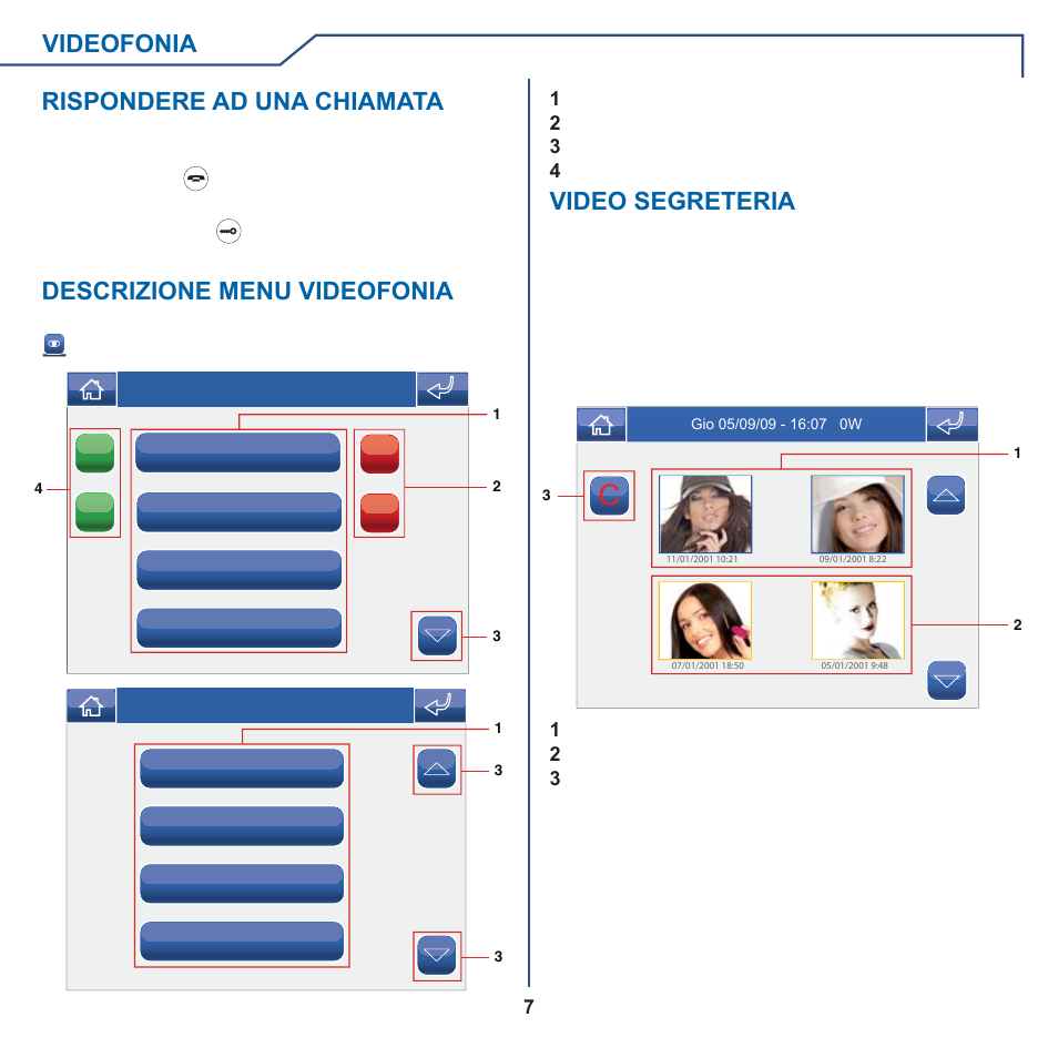Videofonia, Descrizione menu videofonia, Rispondere ad una chiamata | Video segreteria | Comelit MT 6101WM-6101BM User Manual | Page 7 / 116