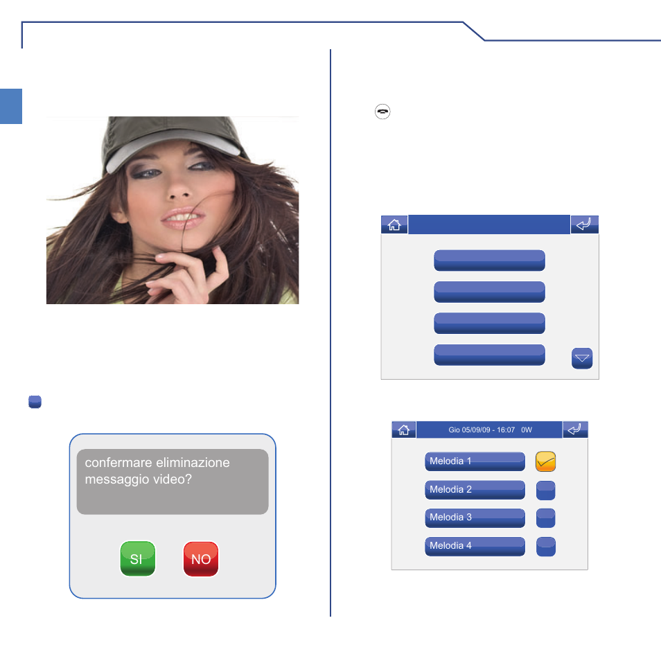 Videofonia, Visualizzare una registrazione, Eliminare una registrazione | Mani libere, Imposta melodie | Comelit MT 6101BM User Manual | Page 8 / 104