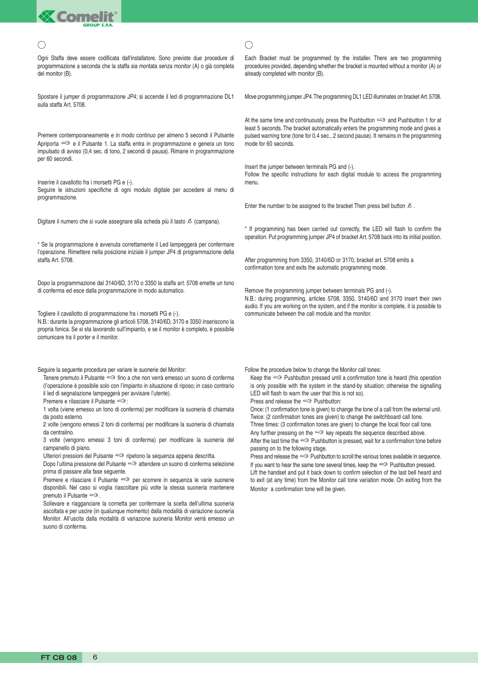 Programming bracket art. 5708, Changing monitor call tones, Programmazione staffa art. 5708 | Variazione suonerie monitor | Comelit FT CB 08 User Manual | Page 6 / 16