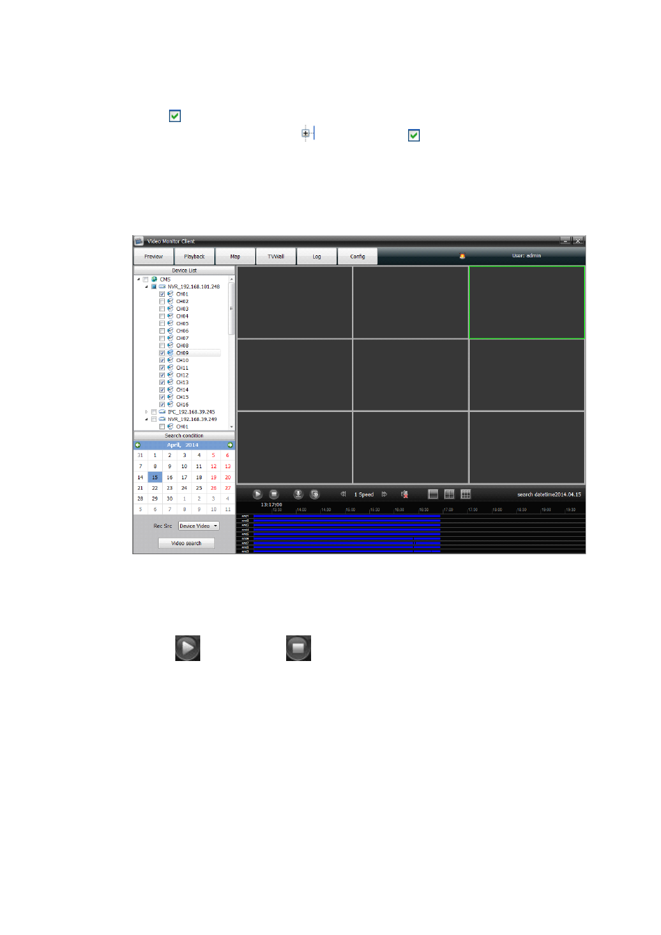 1 local video search, 2 video playback | Comelit MT COMELIT VSC IP START SERIES User Manual | Page 14 / 170