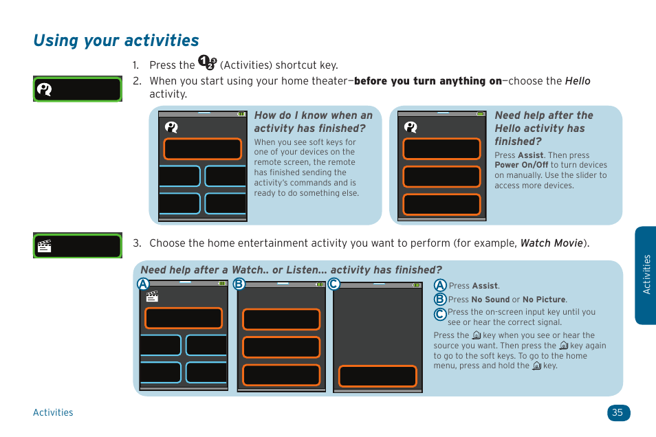 Using your activities, Need help after the hello activity has finished | Acoustic Research ARRX18G User Manual | Page 35 / 48