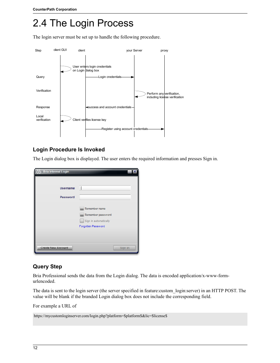 4 the login process, Login procedure is invoked, Query step | CounterPath Bria Professional 2.5 Provisioning Guide User Manual | Page 16 / 28