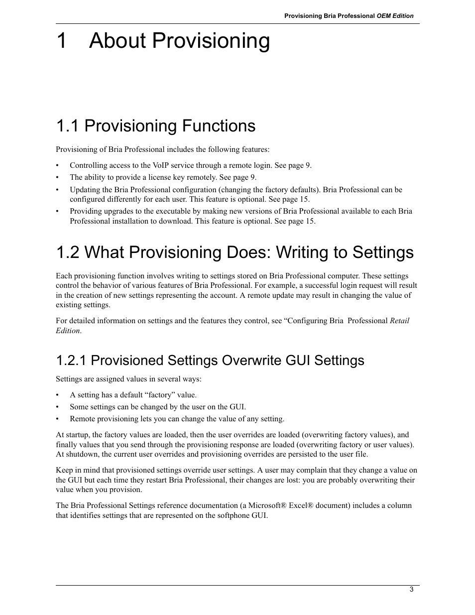 1 about provisioning, 1 provisioning functions, 2 what provisioning does: writing to settings | 1 provisioned settings overwrite gui settings | CounterPath Bria Professional 2.5 Provisioning Guide User Manual | Page 7 / 28