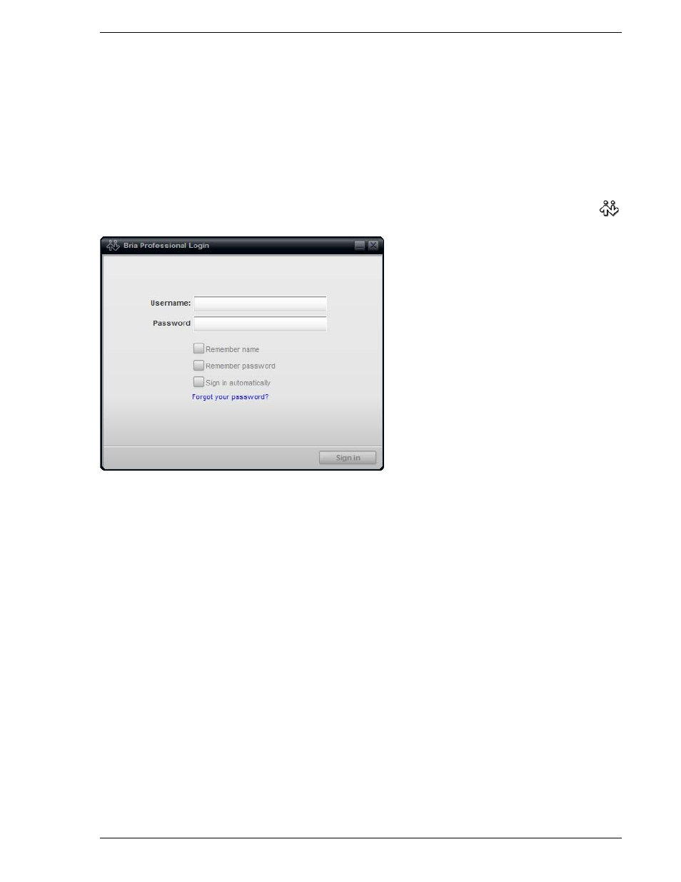 2 logging in, Logging in | CounterPath Bria Professional 2.3 Administrator Guide User Manual | Page 7 / 50