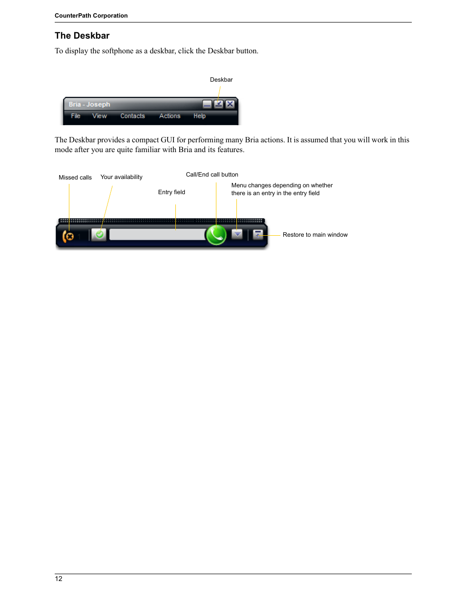 The deskbar | CounterPath Bria 2.5 Windows User Guide User Manual | Page 16 / 96
