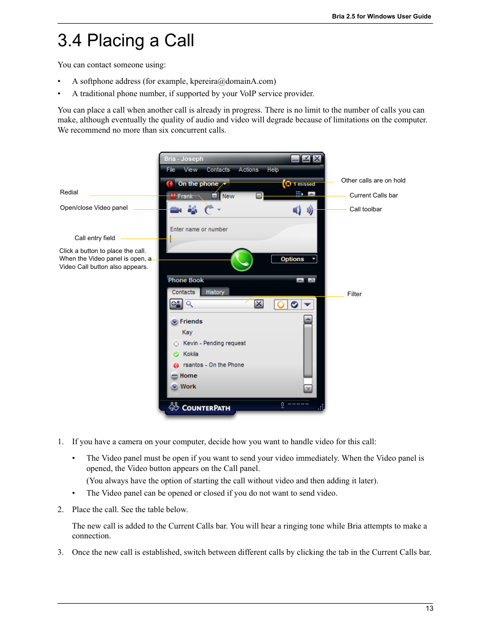 4 placing a call | CounterPath Bria 2.5 Windows User Guide User Manual | Page 17 / 96