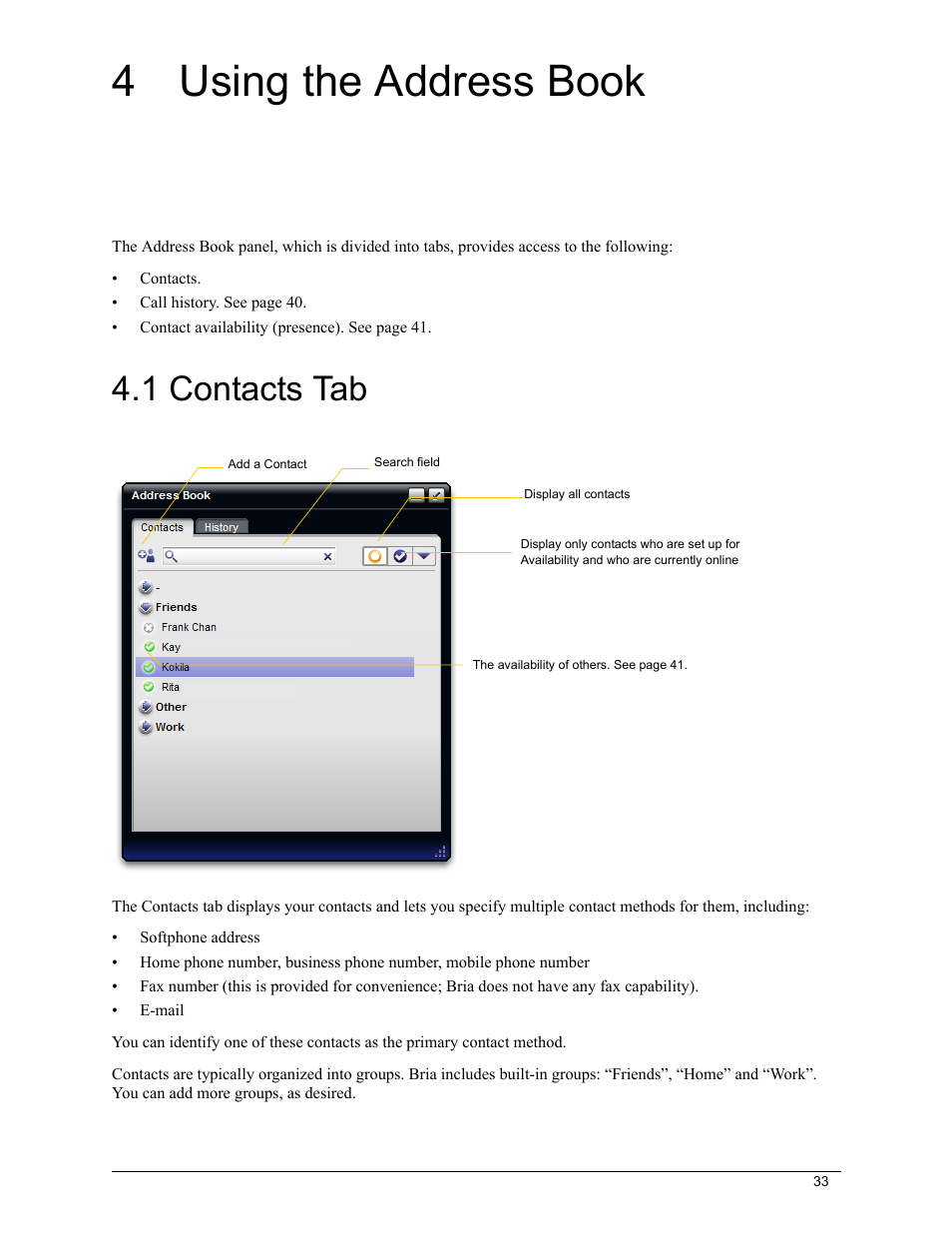 4 using the address book, 1 contacts tab | CounterPath Bria 2.5 Windows User Guide User Manual | Page 37 / 96