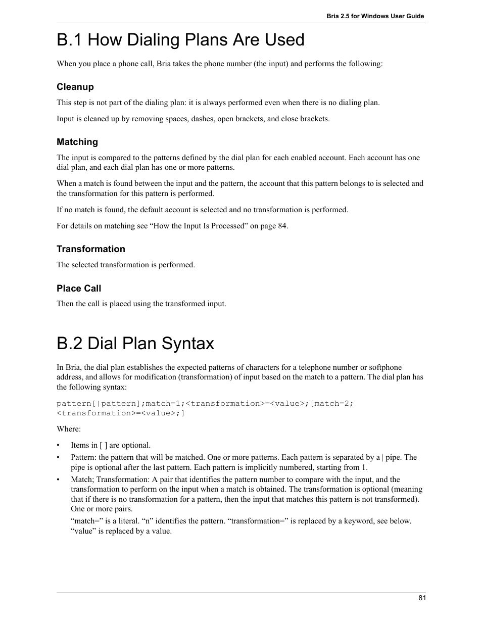 B.1 how dialing plans are used, B.2 dial plan syntax | CounterPath Bria 2.5 Windows User Guide User Manual | Page 85 / 96