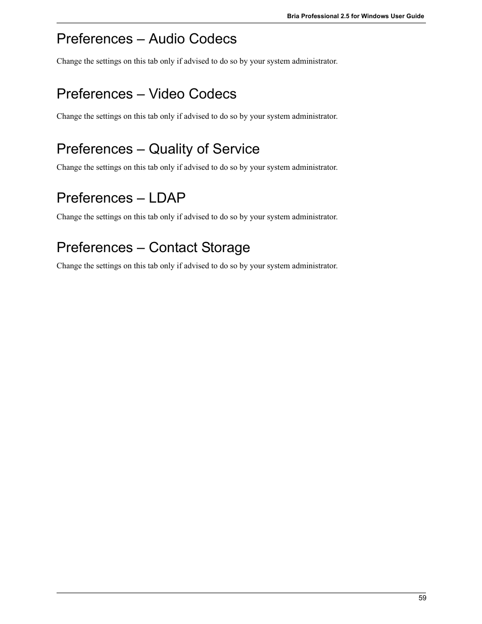 Preferences – audio codecs, Preferences – video codecs, Preferences – quality of service | Preferences – ldap, Preferences – contact storage | CounterPath Bria Professional 2.5 Windows User Guide User Manual | Page 63 / 72