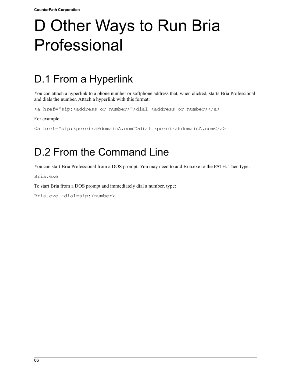 D other ways to run bria professional, D.1 from a hyperlink, D.2 from the command line | CounterPath Bria Professional 2.5 Windows User Guide User Manual | Page 70 / 72